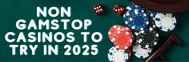 Discover Non Gamstop UK Casinos for Exciting Gambling Experiences Discover Non Gamstop UK Casinos for Exciting Gambling Experiences